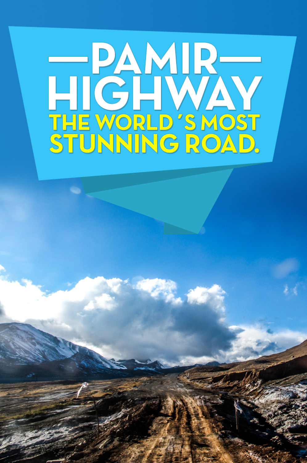 Travel The legendary Pamir highway in Central Asia,