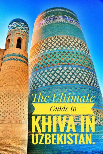 Travel guide to Khiva in Uzbekistan a perfect stop on the historical silk road