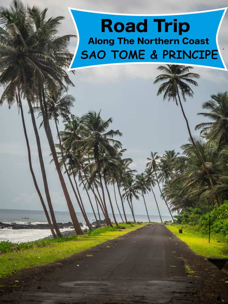 Road Trip along the northern part of Sao Tome & Principe