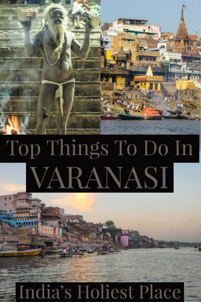 Everything you need to know before going Varanasi the holiest place in India.
