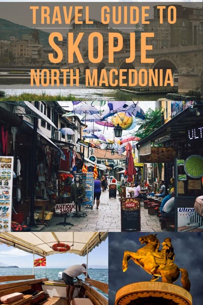 Travel guide to Skopje the capital of North Macedonia
