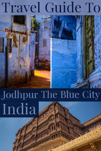 Travel guide to the city they call Jodhpur the Blue City. Its houses glow cerulean in the midst of the dust-billowing Thar Desert in the state of Rajasthan in India must visit