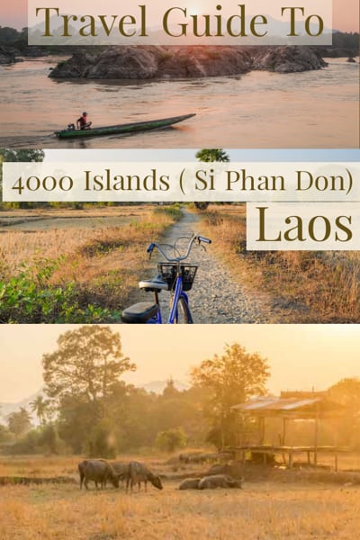 Travel guide to 4000 Islands Si Phan Don a backpacker heaven in Laos