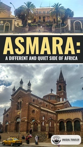 Everything you need to know to visit Asmara the capital of Eritrea
