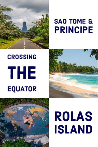Travel guide to southern part of sao tome and Rolas island