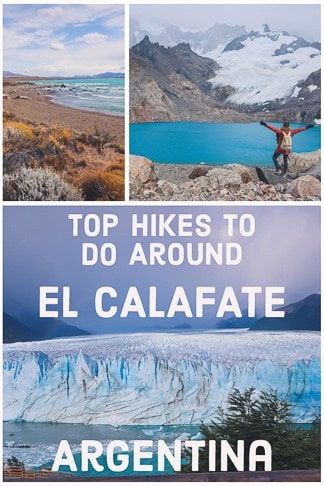 Top Hikes To Do Around El Calafate, Argentina
