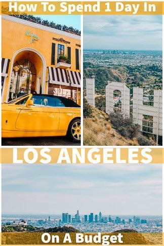 How To Spend 1 Day In Los Angeles On A Budget
